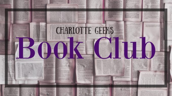 The Charlotte Geeks Book Club meets on the second Tuesday of each month. We read a mix of fantasy and sci-fi novels.