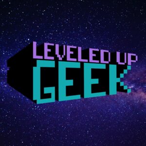 Spotlight On: Leveled Up Geek